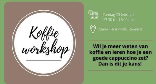 Koffieproeverij workshop Crėme Passionnelle Zevenaar, Gelderland. 